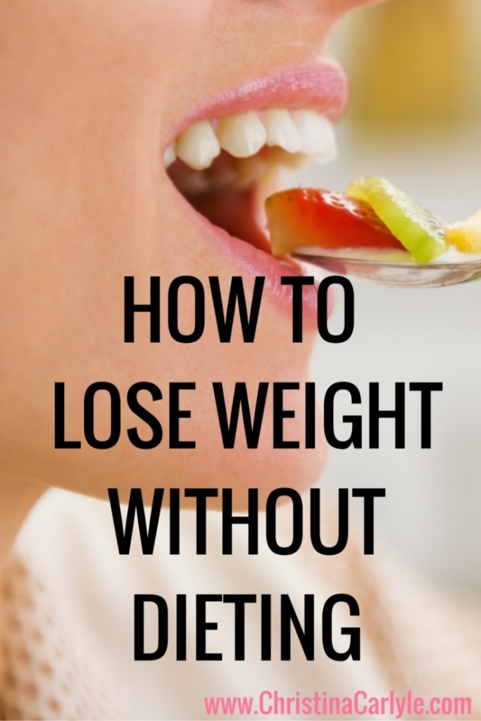 HOW TO LOSE WEIGHT WITHOUT DIETING