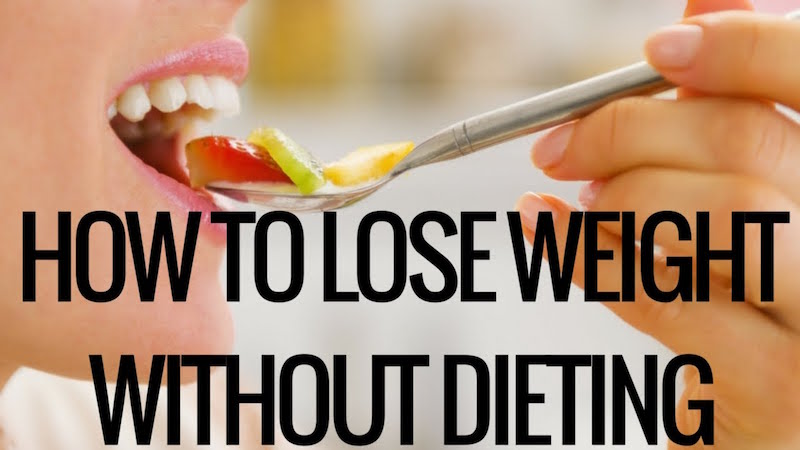 How to lose weight without dieting