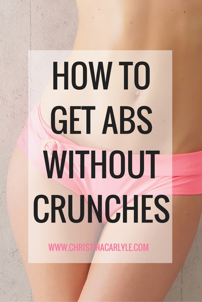 How to get 6 pack abs without crunches