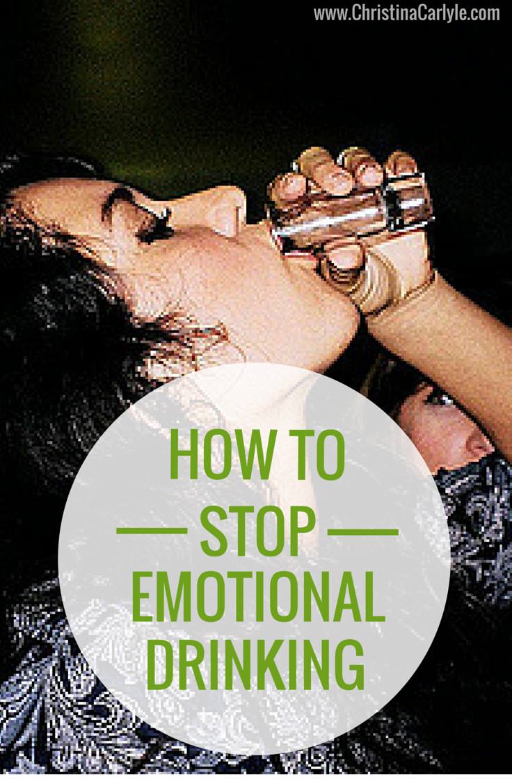 How to end emotional drinking - Christina Carlyle