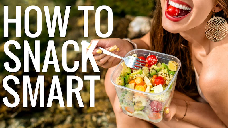 How to Snack Smart – Healthy Snacks