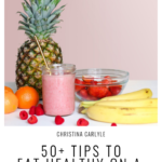 Eating Healthy on a Budget Christina Carlyle