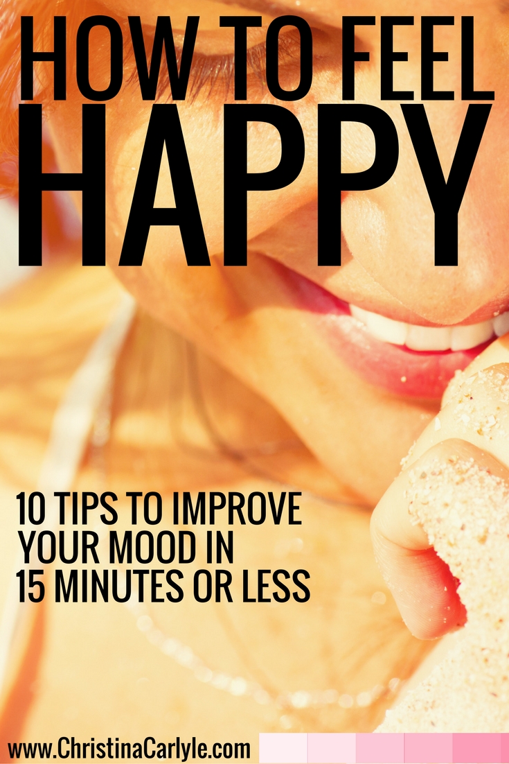 How to feel happy - Christina Carlyle