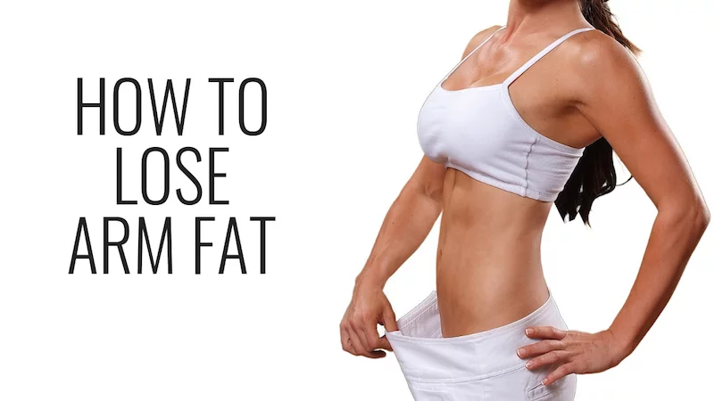 How to lose arm fat