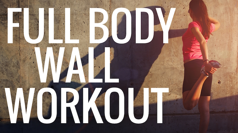 Full Body Wall Workout