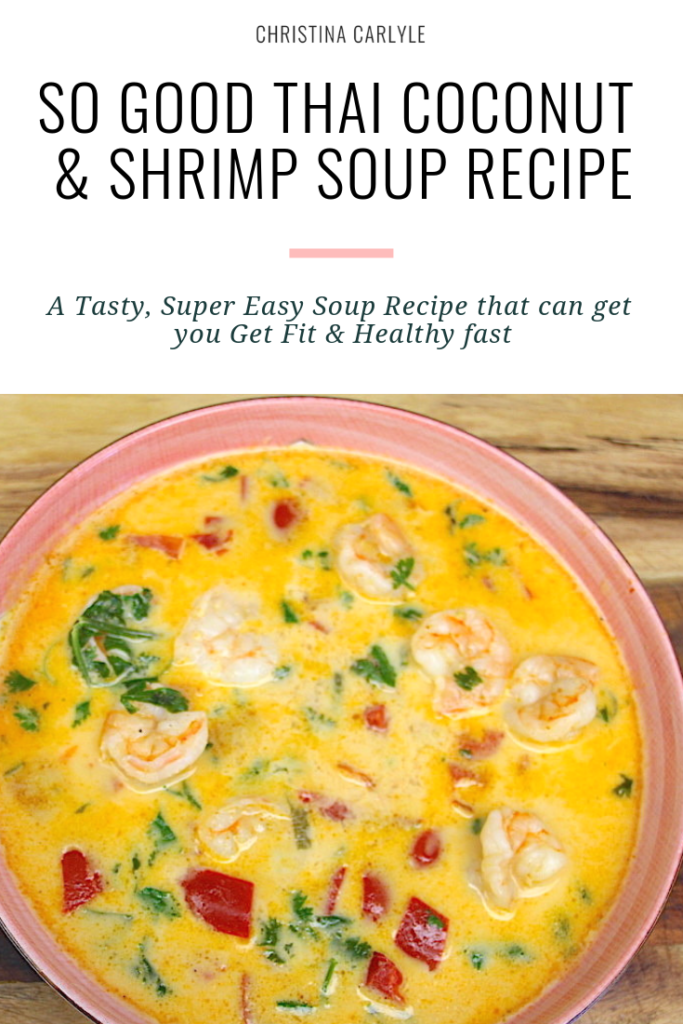 Thai Soup Recipe Christina Carlyle