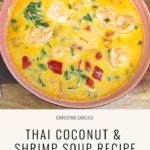 Thai Soup Recipe Christina Carlyle