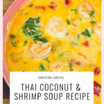 Thai Soup Recipe Christina Carlyle