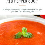 Red Pepper Soup Recipe Christina Carlyle