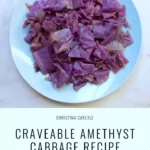 Healthy Easy Delicious Cabbage Recipe Christina Carlyle