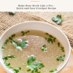 Quick, Easy, Healthy Bone Broth Recipe