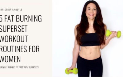 5 Fun Fat Burning Superset Workouts for Women