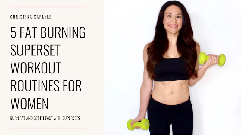 5 Fun Fat Burning Superset Workouts for Women