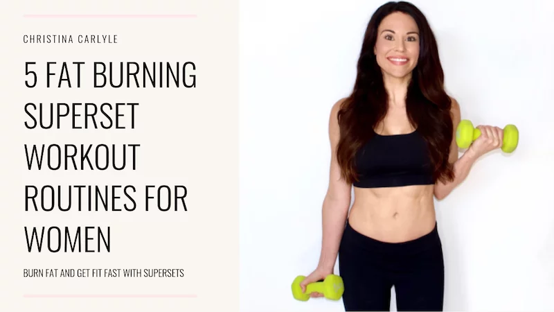 Quick, Easy, Fun, Fat Burning Upper Body Superset Workout for Women