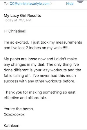 an email from a Lazy Girl program participant describing their results