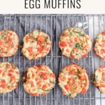 8 Egg muffins on a cooling rack and text that says Healthy Egg Muffins