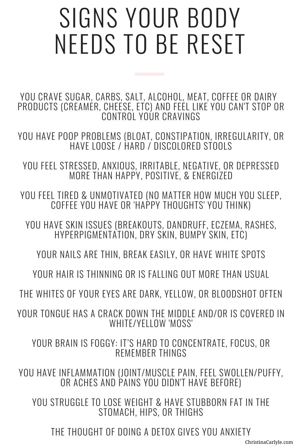 Reset Cleanse warning signs - Christina Carlyle A list of warning signs that the body needs to detox and text that says Warning Signs that you're in need of a detox from nutritionist Christina Carlyle