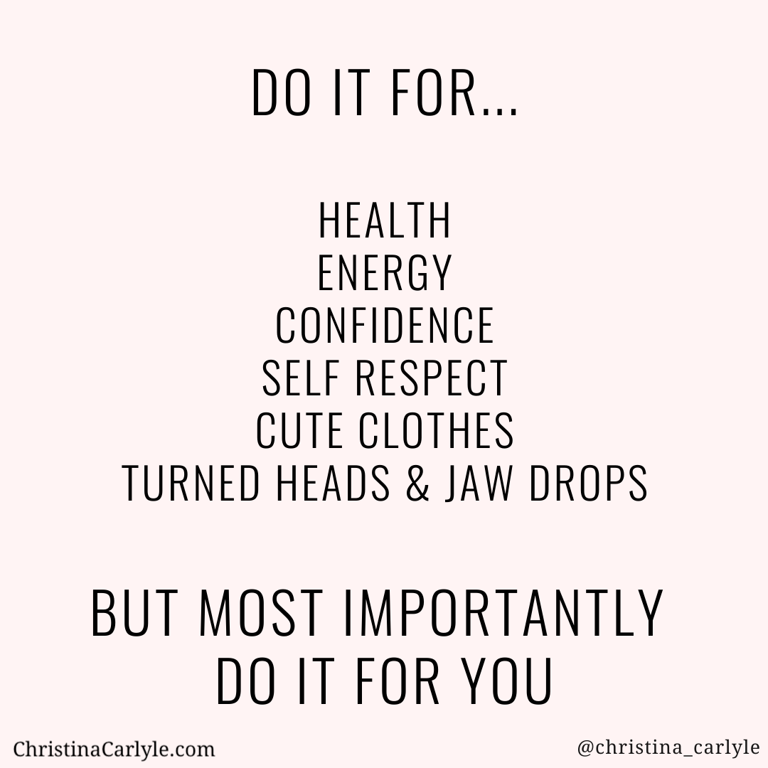 text that says Do it for you weight loss quote from Christina Carlyle