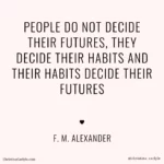 habits decide futures weight loss motivational quote