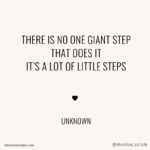 there's no one giant step that does it weight loss motivational quote from Christina Carlyle