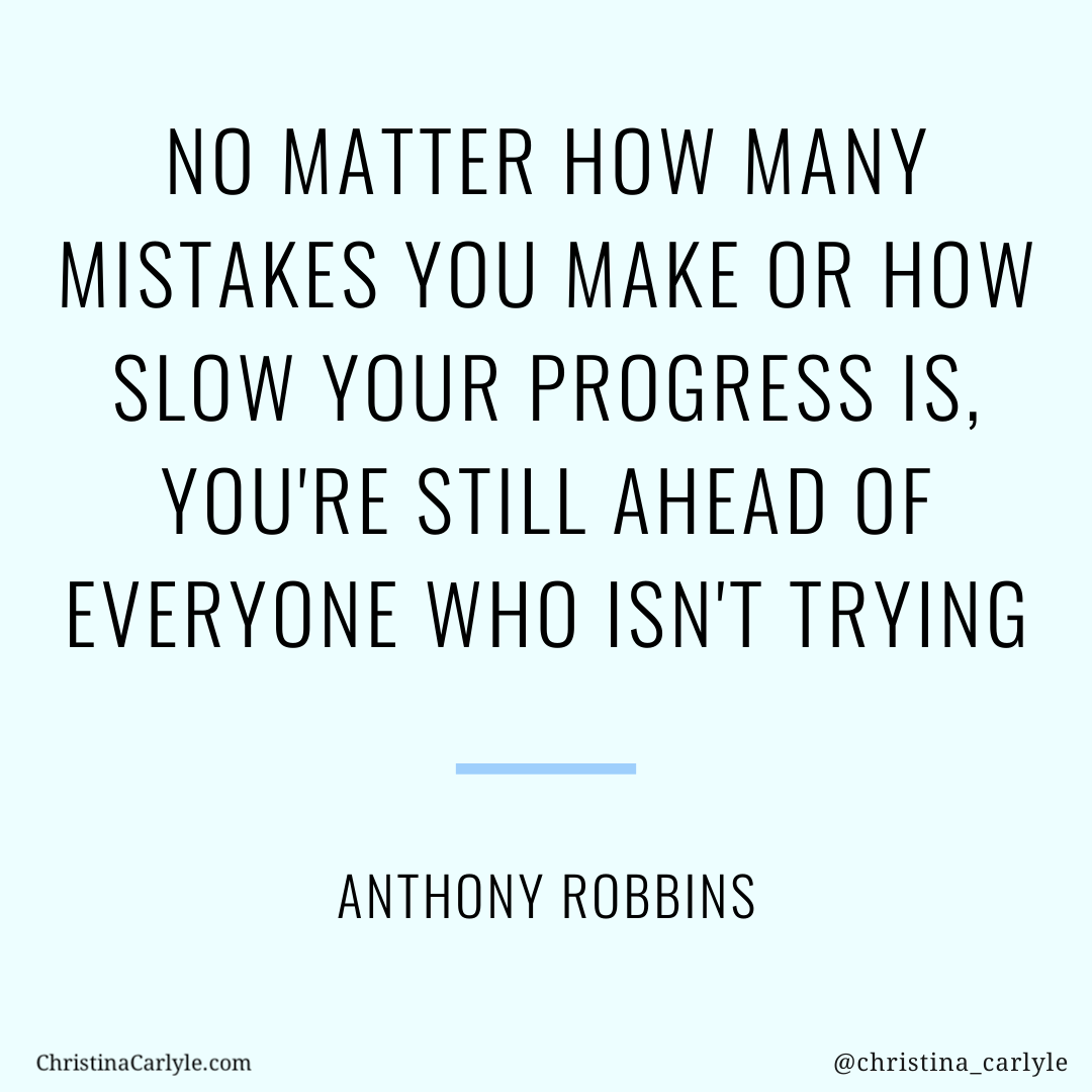 Tony Robbins weight loss motivational quote about progress - Christina Carlyle