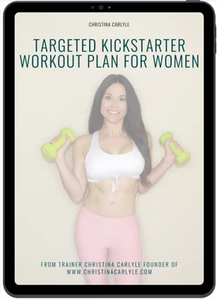 Ebook cover with Christina Carlyle and text that says Targeted Kickstarter Workout Plan for Women