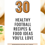 a platter of deviled eggs decorated like footballs and text that says 30 HEALTHY FOOTBALL FOOD IDEAS & RECIPES YOU'LL LOVE