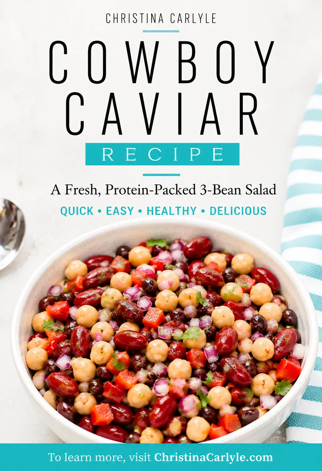 Pinterest pin featuring a bowl of colorful cowboy caviar made with chickpeas, kidney beans, black beans, tomatoes, red onion, and cilantro, with the text “Cowboy Caviar Recipe” and a teal call-to-action bar for ChristinaCarlyle.com.