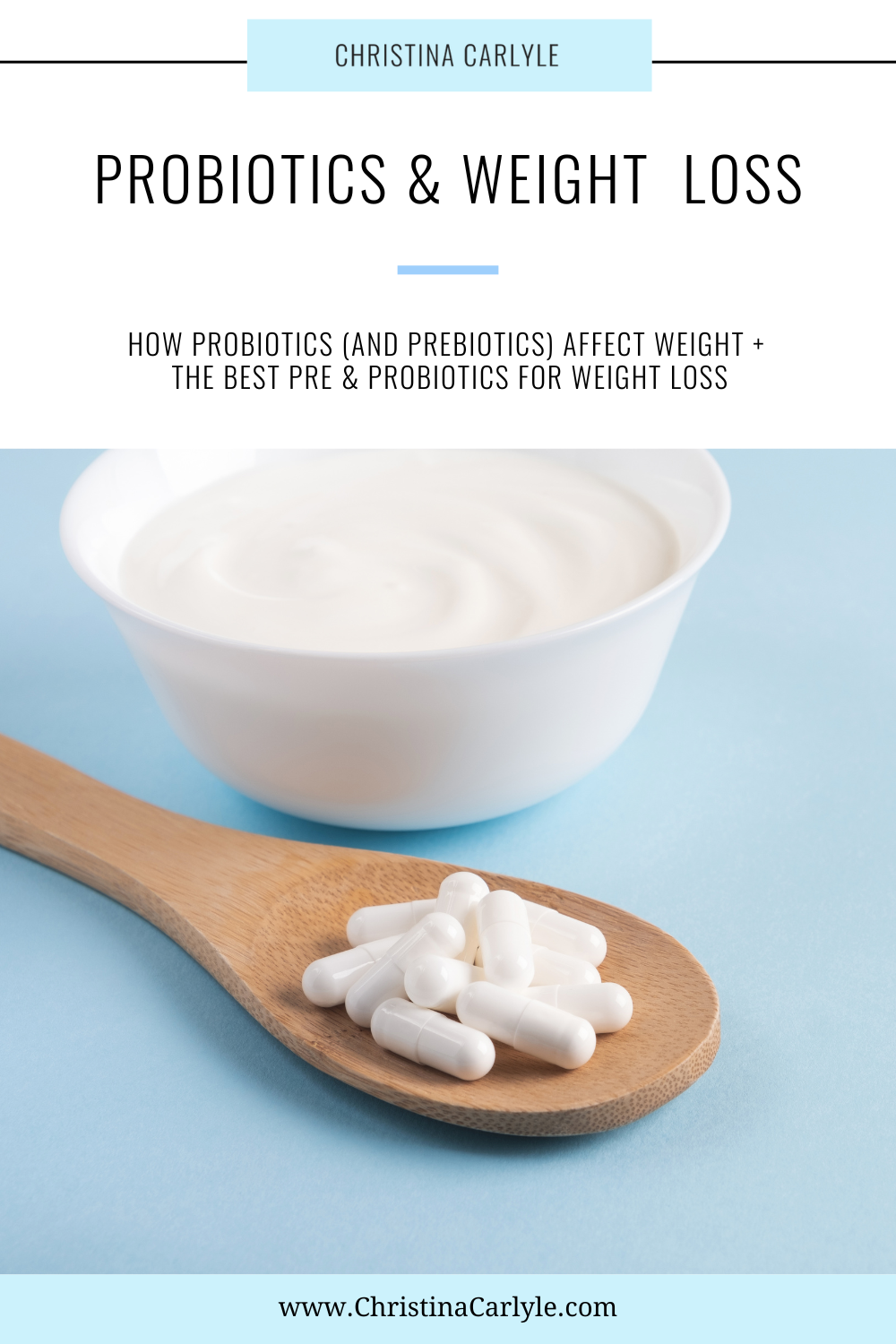 probiotic supplements, coconut yogurt and text that says probiotics and weight loss