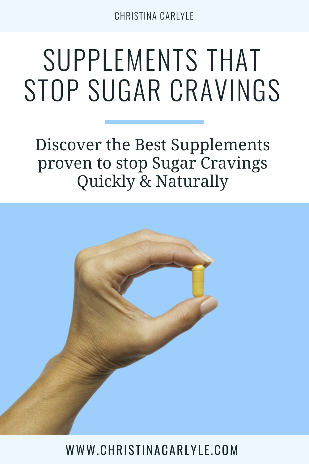 text that says Supplements that Stop Sugar Cravings and a hand holding a supplement up against a blue background