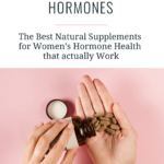 text that says Supplements for Hormones - The best Supplements for Hormones and a bottle of supplements on a pink background