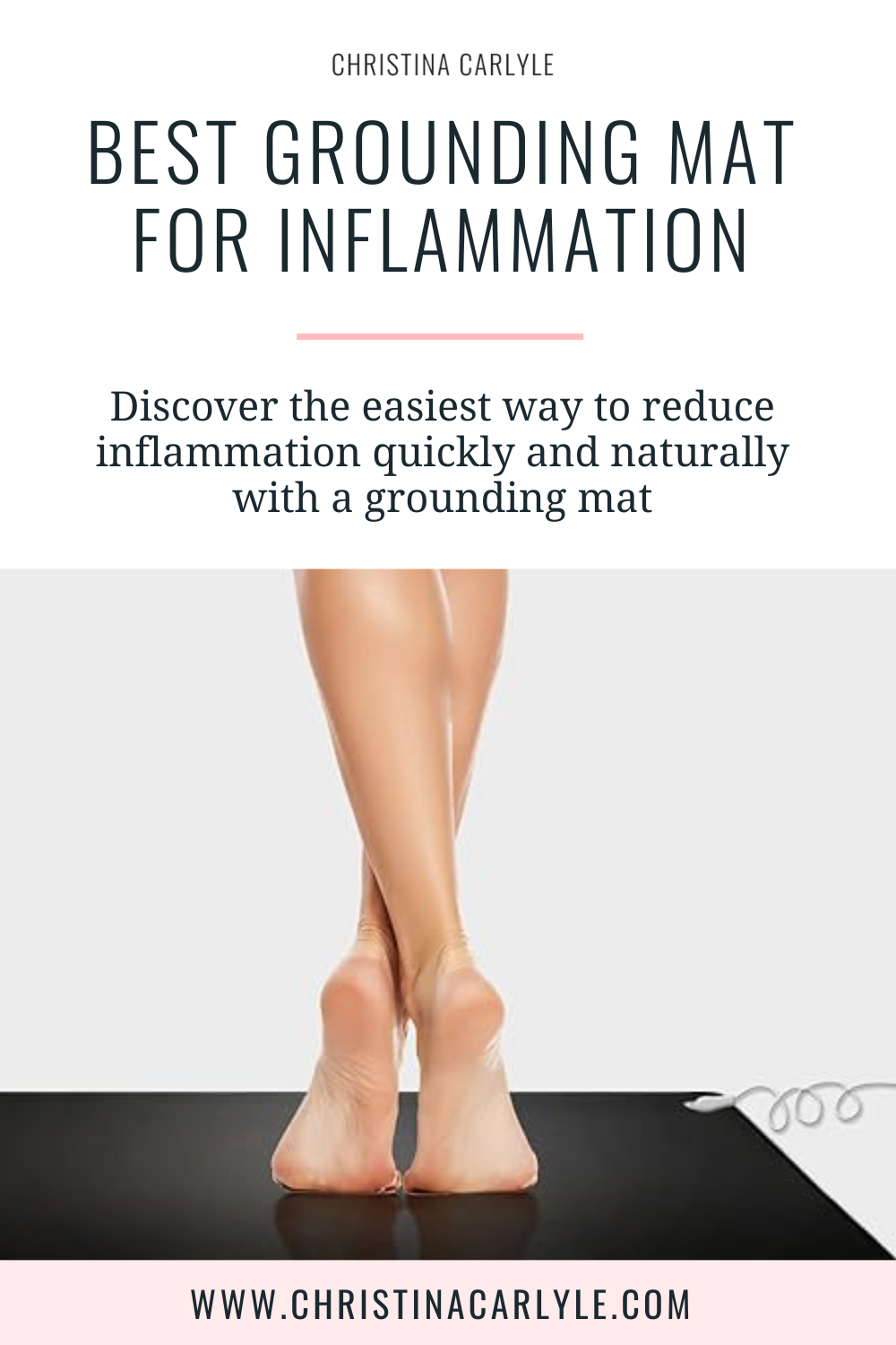text that says best grounding mat for inflammation and a lady standing on a grounding mat