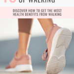 a woman walking and text that says 15 Health Benefits of Walking