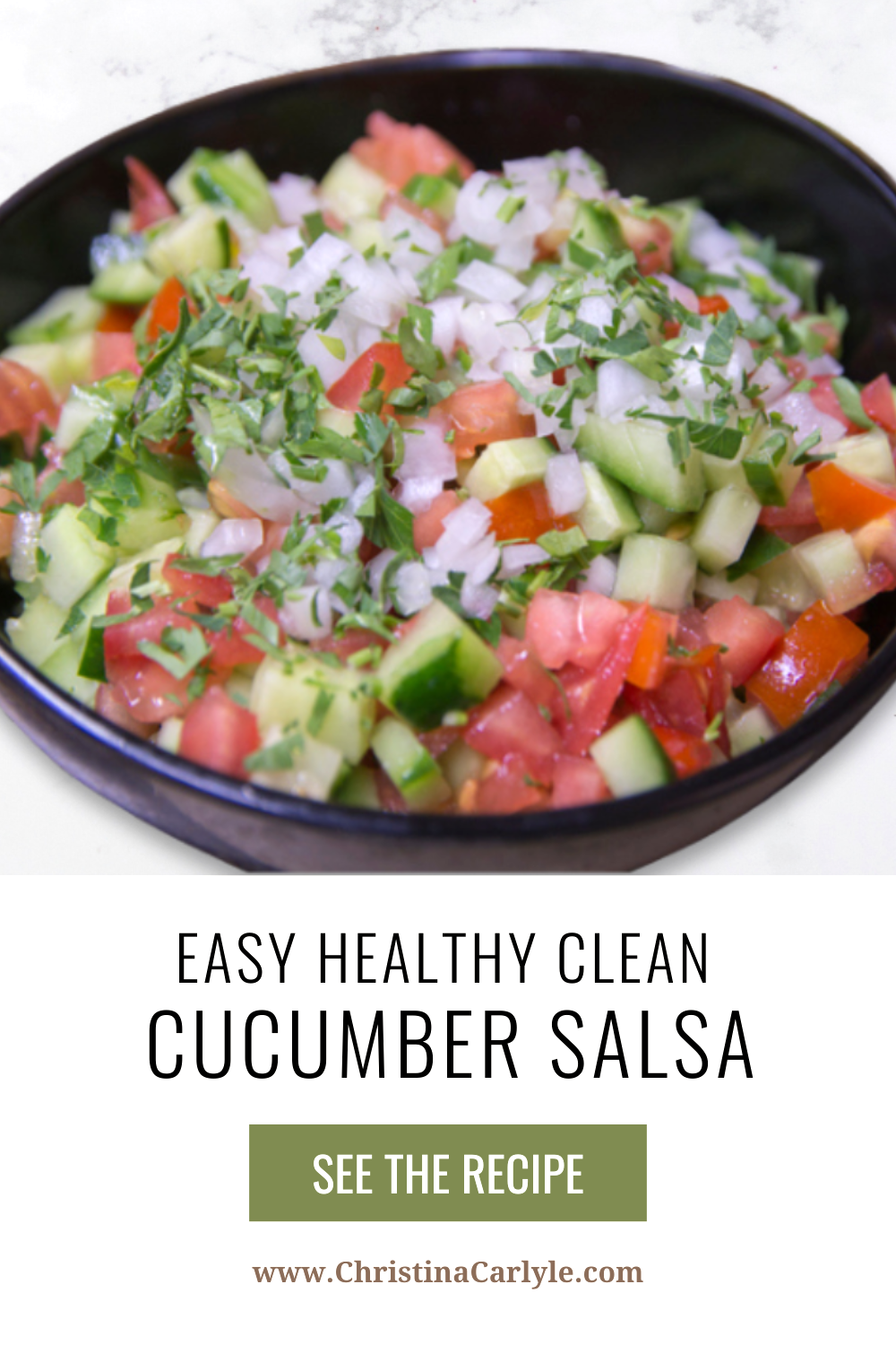 Cucumber Salsa a bowl of cucumber salsa and text that says Easy Healthy Clean Cucumber Salsa