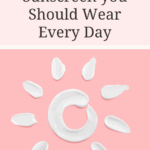 Text that says Natural Healthy Sunscreen you Should Wear Every Day and a sun painted using sunscreen on a pink background