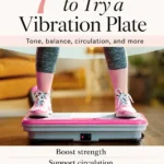 Pinterest pin for Dr. Christina Carlyle featuring a woman standing on a pink vibration plate with text reading “7 Reasons to Try a Vibration Plate” and highlighting fitness benefits like strength, circulation, balance, and saving time.