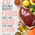 Discover 20 science-backed foods that are good for your liver and help support detox, energy, digestion, metabolism, and overall liver health from Dr. Christina Carlyle.