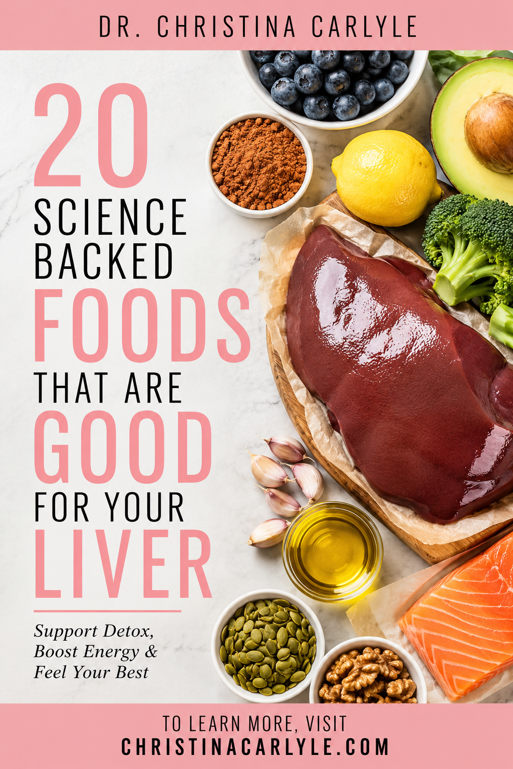 Discover 20 science-backed foods that are good for your liver and help support detox, energy, digestion, metabolism, and overall liver health from Dr. Christina Carlyle.