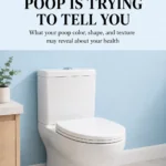 Pinterest pin titled “What Your Poop Is Trying to Tell You” by Dr. Christina Carlyle showing a clean white toilet against a soft blue bathroom background with text about what poop color, shape, and texture may reveal about your health.
