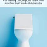 A pinterest pin with a heading that says "why is my poop green" and what your poop is trying to tell you with an image of a toilet