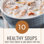 Animated GIF slideshow of multiple healthy soups in different bowls, with text overlay highlighting “10 Healthy Soups,” whole foods, high fiber, high protein, gluten and dairy free, and low calorie, plus “See and print the recipes at ChristinaCarlyle.com.”