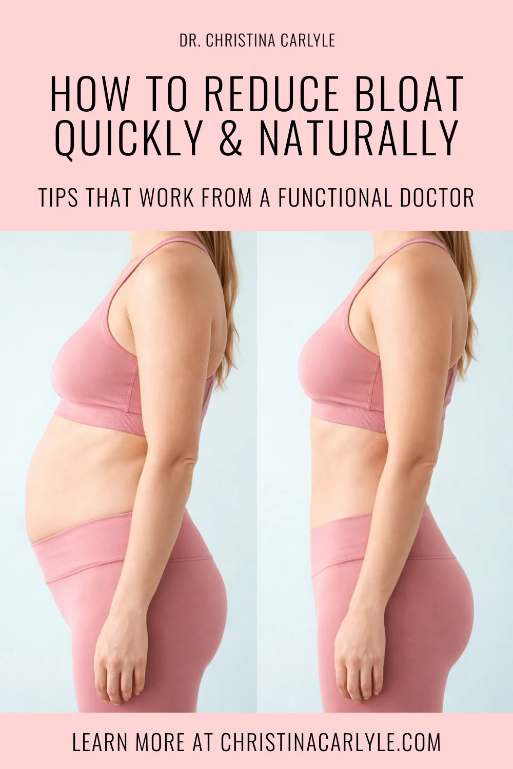 How to Reduce Bloating Before and after bloating transformation with flat stomach results and text how to reduce bloat quickly and naturally