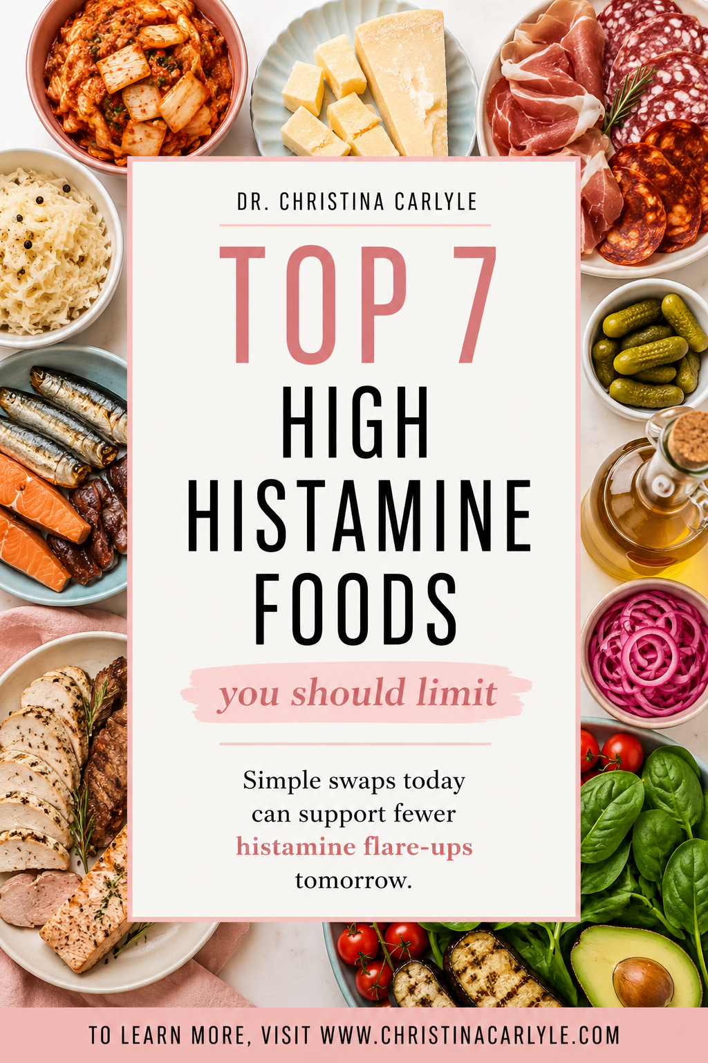 High Histamine Foods Flat lay of high histamine foods including kimchi, sauerkraut, aged cheese, cured meats, smoked fish, pickles, vinegar, tomatoes, spinach, eggplant, and avocado with text overlay that says Top 7 High Histamine Foods You Should Limit.